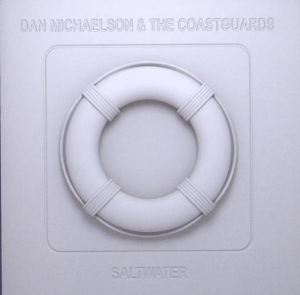 Dan & Coastguards Michaelson - Saltwater in the group CD / Pop-Rock at Bengans Skivbutik AB (4011537)