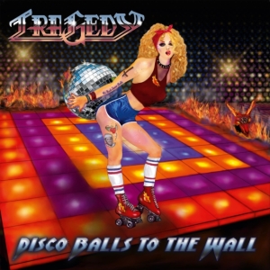 Tragedy - Disco Balls To The Wall in the group OTHER / Övrigt /  at Bengans Skivbutik AB (4011553)