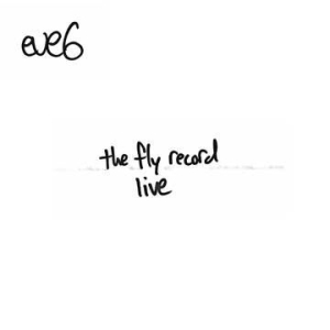 Eve 6 - Fly Record Live (Rsd) in the group VINYL at Bengans Skivbutik AB (4011785)