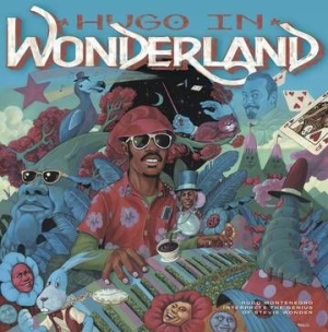 Montenegro Hugo - Hugo In Wonderland (Rsd) in the group OUR PICKS / Record Store Day / RSD2013-2020 at Bengans Skivbutik AB (4011802)