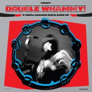 Various artists - Double Whammy! A 1960S Garage Rock Rave-Up (Translucent Blue Vinyl/Liner Notes) in the group VINYL at Bengans Skivbutik AB (4011820)