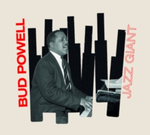 Bud Powell - Jazz Giant in the group CD / Jazz at Bengans Skivbutik AB (4012187)