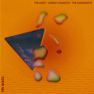 The Lasso Jordan Hamilton The Sax - Tri-Magi (White & Orange Twister Vi in the group VINYL / Jazz at Bengans Skivbutik AB (4012640)