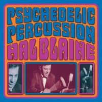 Blaine Hal - Psychedelic Percussion in the group VINYL / Pop-Rock at Bengans Skivbutik AB (4012665)