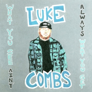 Combs Luke - What You See Ain't Always What You Get (Deluxe Edition) in the group Minishops / Luke Combs at Bengans Skivbutik AB (4012915)