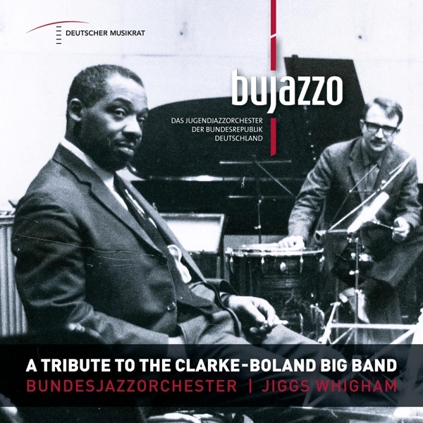 Bujazzo - A Tribute To The Clarke - Boland Big Band in the group CD / Bestsellers at Bengans Skivbutik AB (4013376)