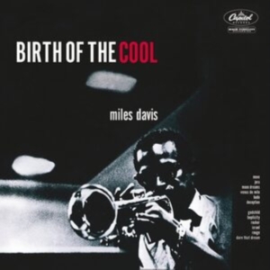 Davis Miles - Birth Of The Cool (White Vinyl) in the group Labels /  at Bengans Skivbutik AB (4013420)