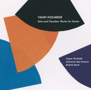 Holmboe - Solo And Chamber Works For Guitar in the group CD / Klassiskt at Bengans Skivbutik AB (4013486)