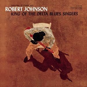 Johnson Robert - King Of The Delta Blues Singers in the group VINYL / Blues,Jazz at Bengans Skivbutik AB (4013685)