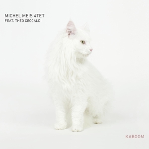Meis Michel -4tet- - Kaboom in the group CD / Jazz at Bengans Skivbutik AB (4013887)