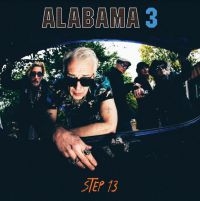 Alabama 3 - Step 13 in the group VINYL / Upcoming releases / Rock at Bengans Skivbutik AB (4014110)