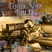 Various Artists - Taking Some Time On - Underground S in the group CD / New releases / Rock at Bengans Skivbutik AB (4014161)