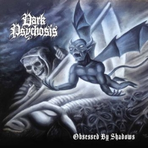 Dark Psychosis - Obsessed By Shadows in the group CD / Hårdrock at Bengans Skivbutik AB (4014535)
