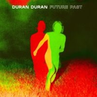 Duran Duran - Future Past in the group OTHER / CRM - 80-tals synth at Bengans Skivbutik AB (4014558)