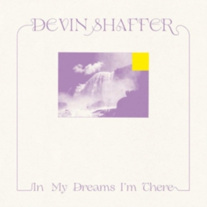 Shaffer Devin - In My Dreams I'm There in the group CD / Pop-Rock at Bengans Skivbutik AB (4015594)