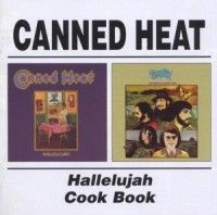Canned Heat - Hallelujah / Cook Book in the group CD / Rock at Bengans Skivbutik AB (4015755)