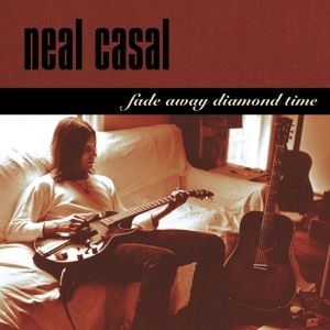 Casal Neal - Fade Away Diamond.. -Ltd- in the group CD / Rock at Bengans Skivbutik AB (4016207)