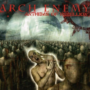 Arch Enemy - Anthems Of Rebellion in the group CD / Hårdrock at Bengans Skivbutik AB (4016742)