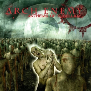 Arch Enemy - Anthems Of Rebellion in the group CD / Hårdrock at Bengans Skivbutik AB (4016742)