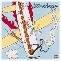 Mudhoney - Every Good Boy Deserves Fudge (30Th in the group VINYL / Pop-Rock at Bengans Skivbutik AB (4016926)