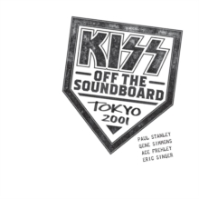Kiss - Off The Soundboard - Tokyo 2001 in the group CD / Hårdrock,Pop-Rock at Bengans Skivbutik AB (4016948)