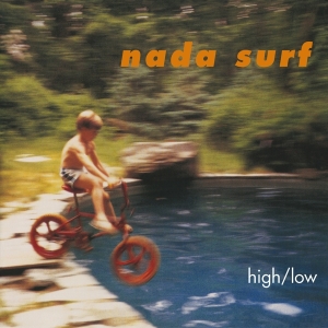 Nada Surf - High/Low in the group Minishops / Nada Surf at Bengans Skivbutik AB (4017097)