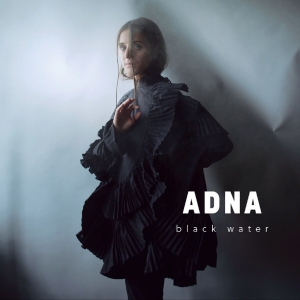 Adna - Black Water in the group OTHER / Övrigt /  at Bengans Skivbutik AB (4017773)