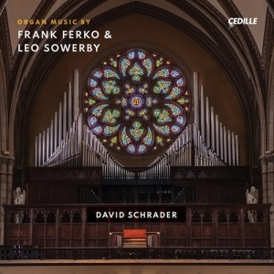 Ferko Frank Sowerby Leo - Ferko & Sowerby: Organ Music in the group CD / Klassiskt at Bengans Skivbutik AB (4017845)