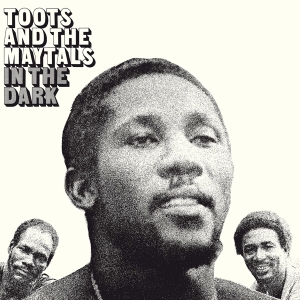 Toots & The Maytals - In The Dark in the group OTHER / Music On Vinyl - Vårkampanj at Bengans Skivbutik AB (4017995)
