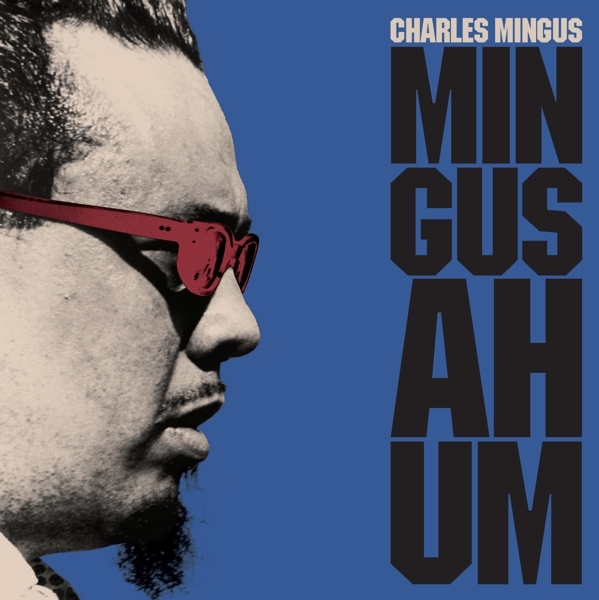 Charles Mingus - Mingus Ah Hum in the group VINYL / Bestsellers at Bengans Skivbutik AB (4018218)