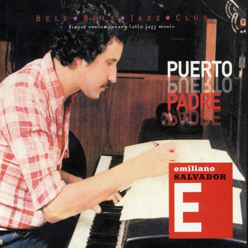 Salvador Emiliano - Puerto Padre in the group CD / Jazz/Blues at Bengans Skivbutik AB (4018234)