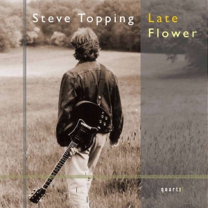 Topping Steve - Late Flower in the group Externt_Lager /  at Bengans Skivbutik AB (4020756)