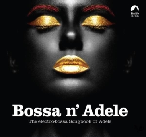 Adele (V/A Tribute) - Bossa N' Adele (Ltd. Yellow Vinyl) in the group CD / Elektroniskt,Pop-Rock,Övrigt at Bengans Skivbutik AB (4021651)