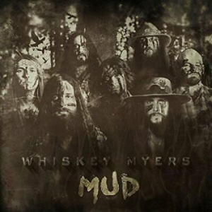 Whiskey Myers - Mud in the group Minishops / Whiskey Myers at Bengans Skivbutik AB (4021736)
