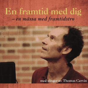Cervin Thomas - En Framtid Med Dig in the group Externt_Lager /  at Bengans Skivbutik AB (4022048)