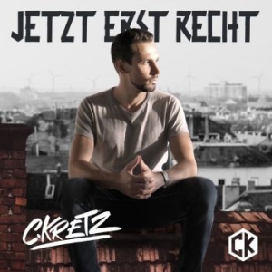 C.Kretz - Jetzt Erst Recht in the group CD / New releases / Hip Hop at Bengans Skivbutik AB (4022315)