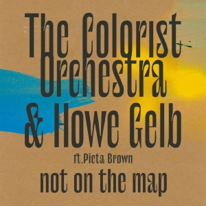 Colorist Orchestra The & Howe Gelb - Not On The Map in the group OTHER /  /  at Bengans Skivbutik AB (4022979)
