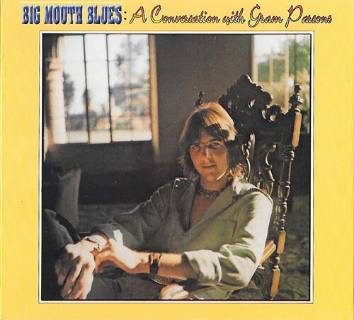Gram Parsons - Big Mouth Blues: A Conversation Wit in the group OTHER / Övrigt / at Bengans Skivbutik AB (4023061)