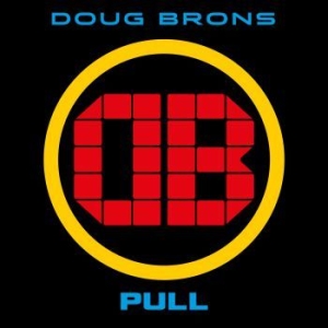 Brons Doug - Pull in the group CD / Upcoming releases / Hardrock/ Heavy metal at Bengans Skivbutik AB (4023600)