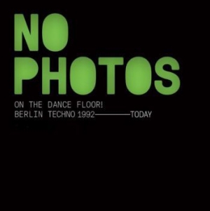 Blandade Artister - No Photos On The Dancefloor in the group CD / Dans/Techno at Bengans Skivbutik AB (4023640)