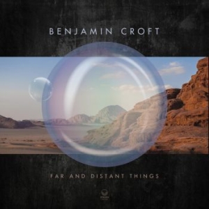 Croft Benjamin - Far And Distant Things in the group CD / Jazz/Blues at Bengans Skivbutik AB (4023641)