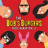 Bob's Burgers - The Bob's Burgers Music Album Vol.2 in the group CD / Pop-Rock at Bengans Skivbutik AB (4023734)
