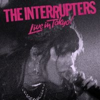 Interrupters The - Live In Tokyo! in the group CD / Rock at Bengans Skivbutik AB (4024117)
