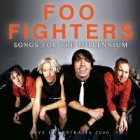 Foo Fighters - Songs For The Millenium (Live Broad in the group CD / New releases / Hardrock/ Heavy metal at Bengans Skivbutik AB (4024156)