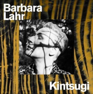 Lahr Barbara - Kintsugi in the group CD / Pop at Bengans Skivbutik AB (4024595)