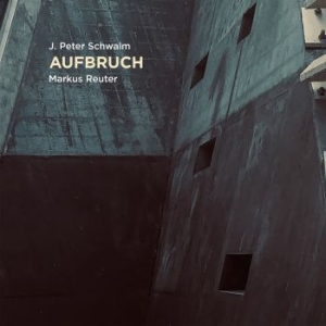 Schwalm J. Peter & Markus Reuter - Aufbruch in the group CD / New releases / Dance/Techno at Bengans Skivbutik AB (4024602)