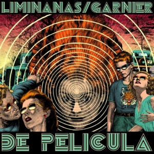 Liminanas / Laurent Garnier - De Pelicula in the group OTHER / / at Bengans Skivbutik AB (4024826)