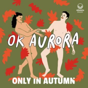 Ok Aurora - Only In Autumn in the group CD / Jazz/Blues at Bengans Skivbutik AB (4024827)