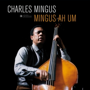 Charles Mingus - Mingus Ah Um in the group OUR PICKS / Most popular vinyl classics at Bengans Skivbutik AB (4025498)