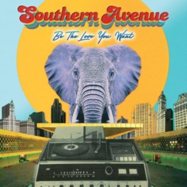 Southern Avenue - Be The Love You Want in the group OTHER / Övrigt /  at Bengans Skivbutik AB (4026539)